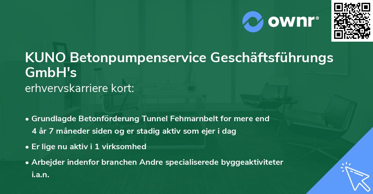 KUNO Betonpumpenservice Geschäftsführungs GmbH's erhvervskarriere kort