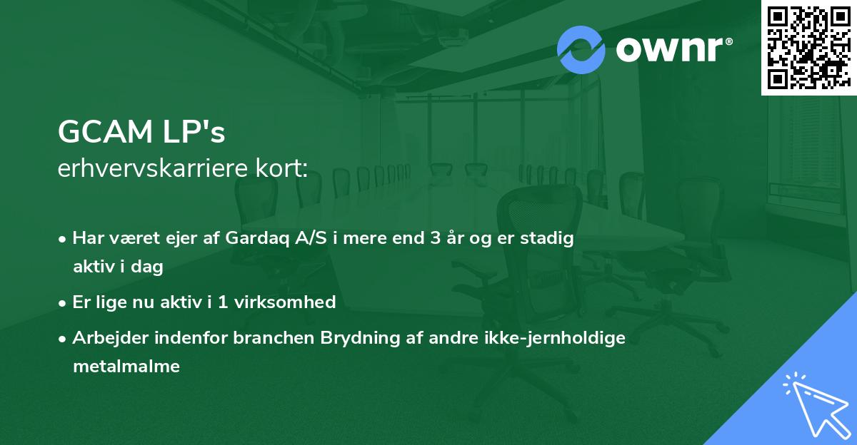 GCAM LP's erhvervskarriere kort