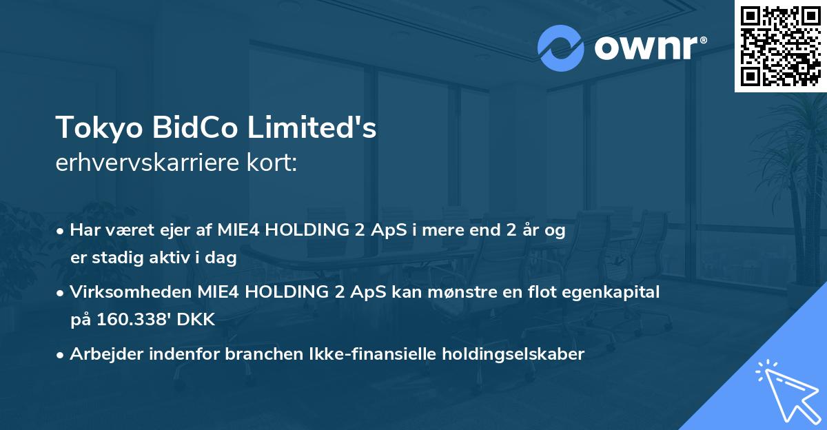 Tokyo BidCo Limited's erhvervskarriere kort