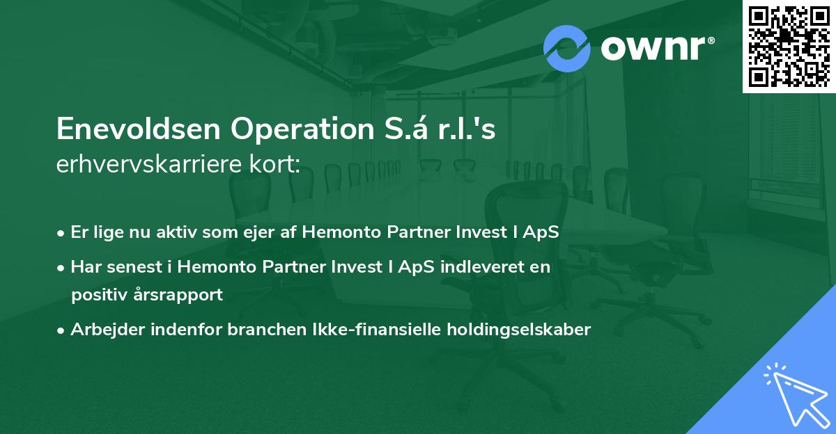 Enevoldsen Operation S.á r.l.'s erhvervskarriere kort