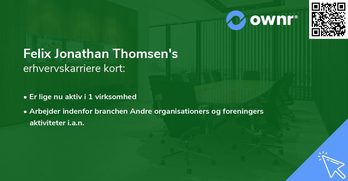 Felix Jonathan Thomsen's erhvervskarriere kort