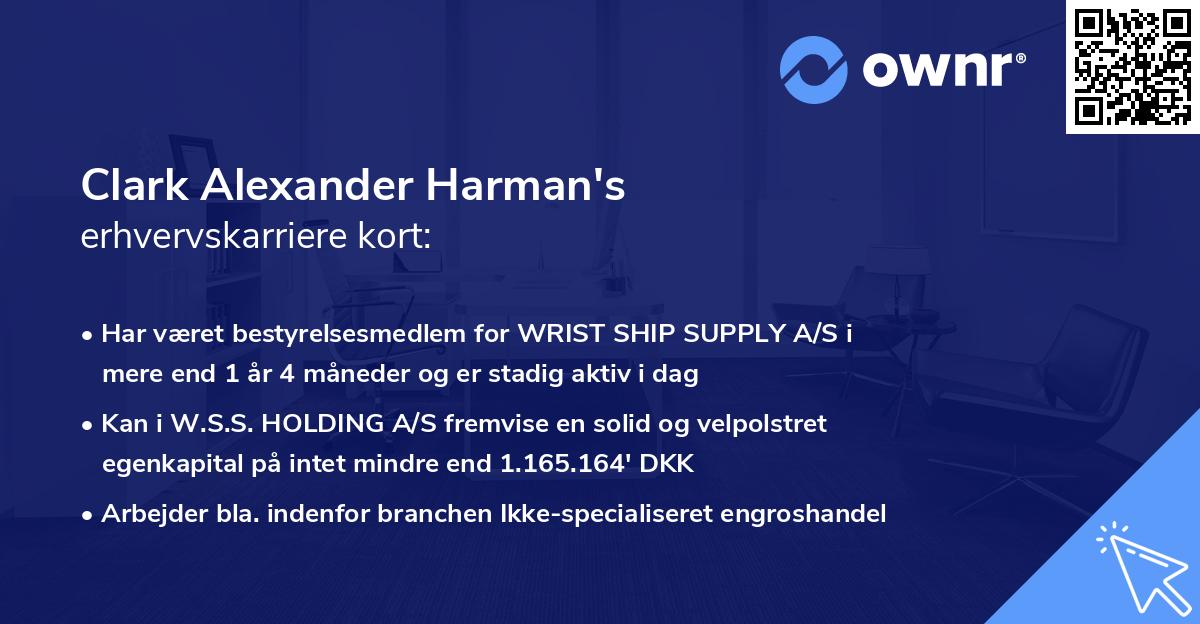 Clark Alexander Harman's erhvervskarriere kort
