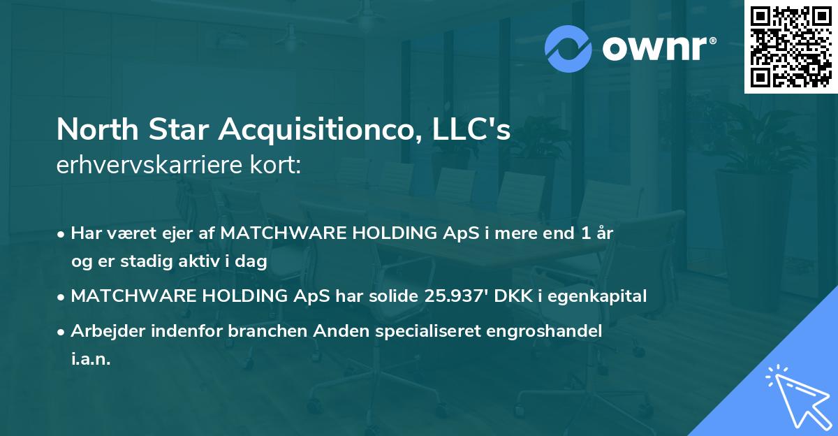 North Star Acquisitionco, LLC's erhvervskarriere kort