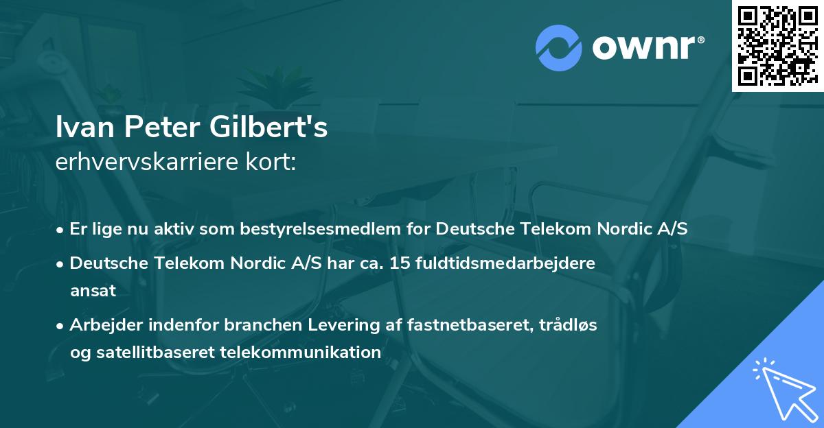 Ivan Peter Gilbert's erhvervskarriere kort