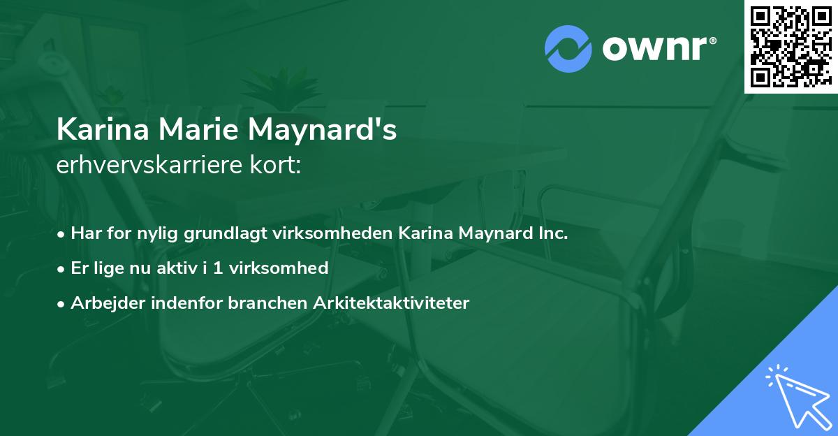 Karina Marie Maynard's erhvervskarriere kort