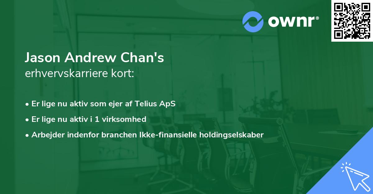 Jason Andrew Chan's erhvervskarriere kort