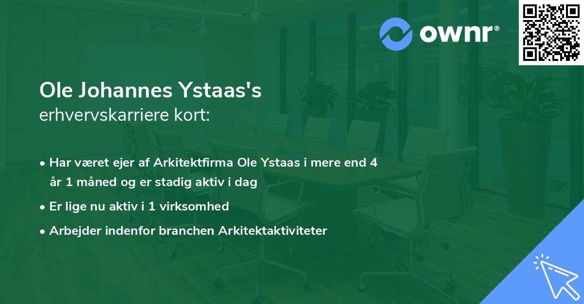 Ole Johannes Ystaas's erhvervskarriere kort