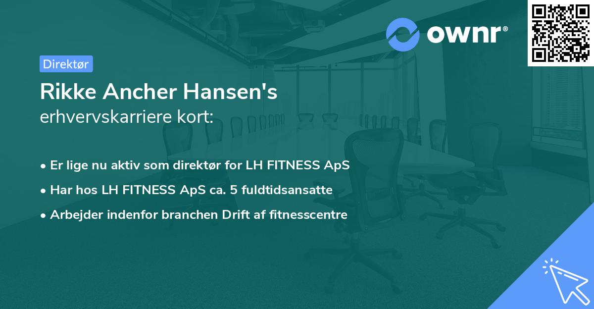 Rikke Ancher Hansen's erhvervskarriere kort