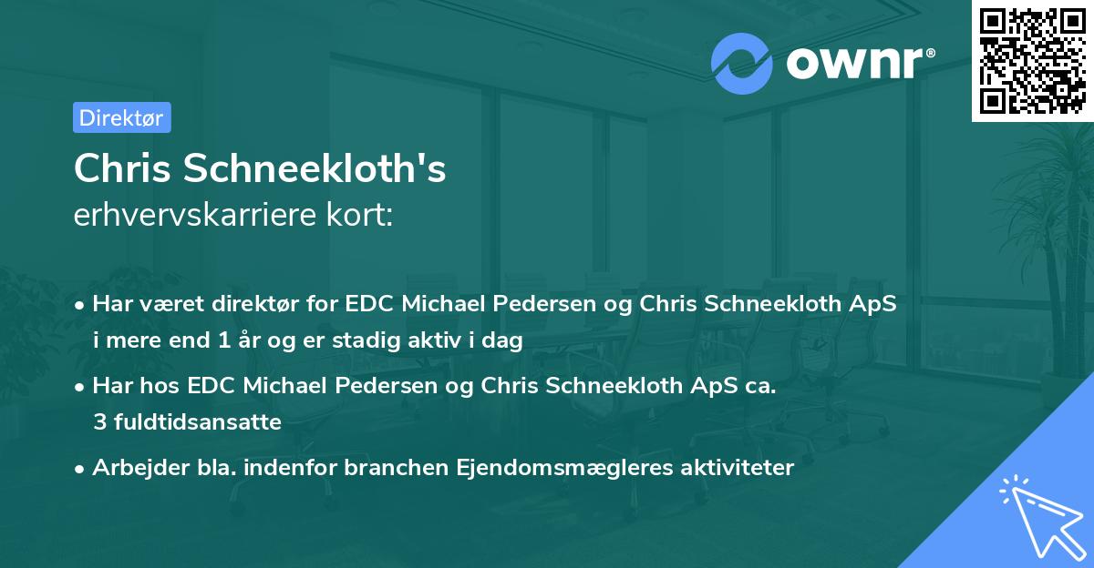 Chris Schneekloth's erhvervskarriere kort