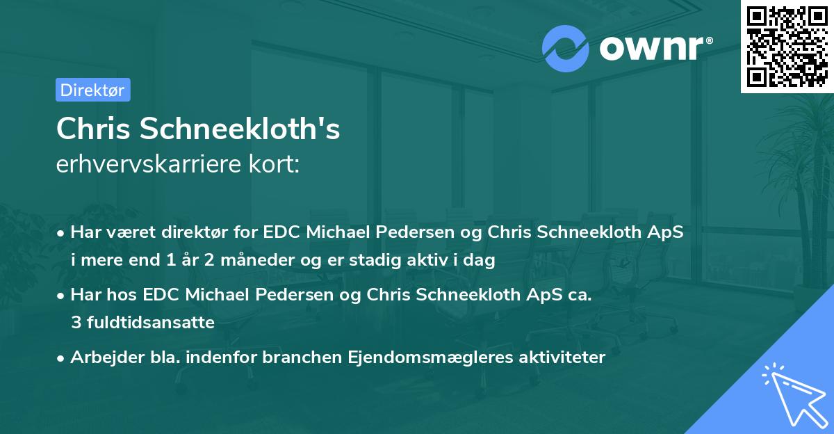 Chris Schneekloth's erhvervskarriere kort