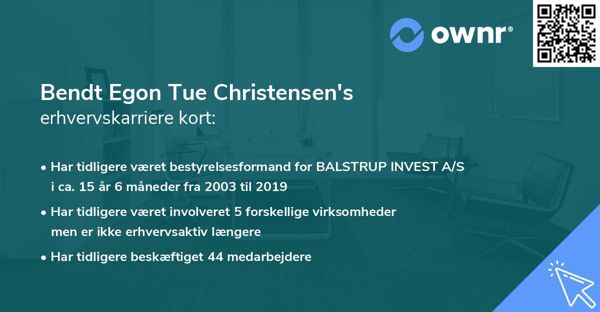 Bendt Egon Tue Christensen's erhvervskarriere kort