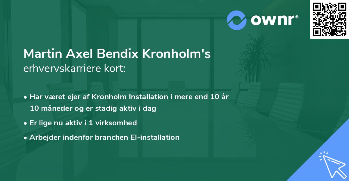 Martin Axel Bendix Kronholm's erhvervskarriere kort