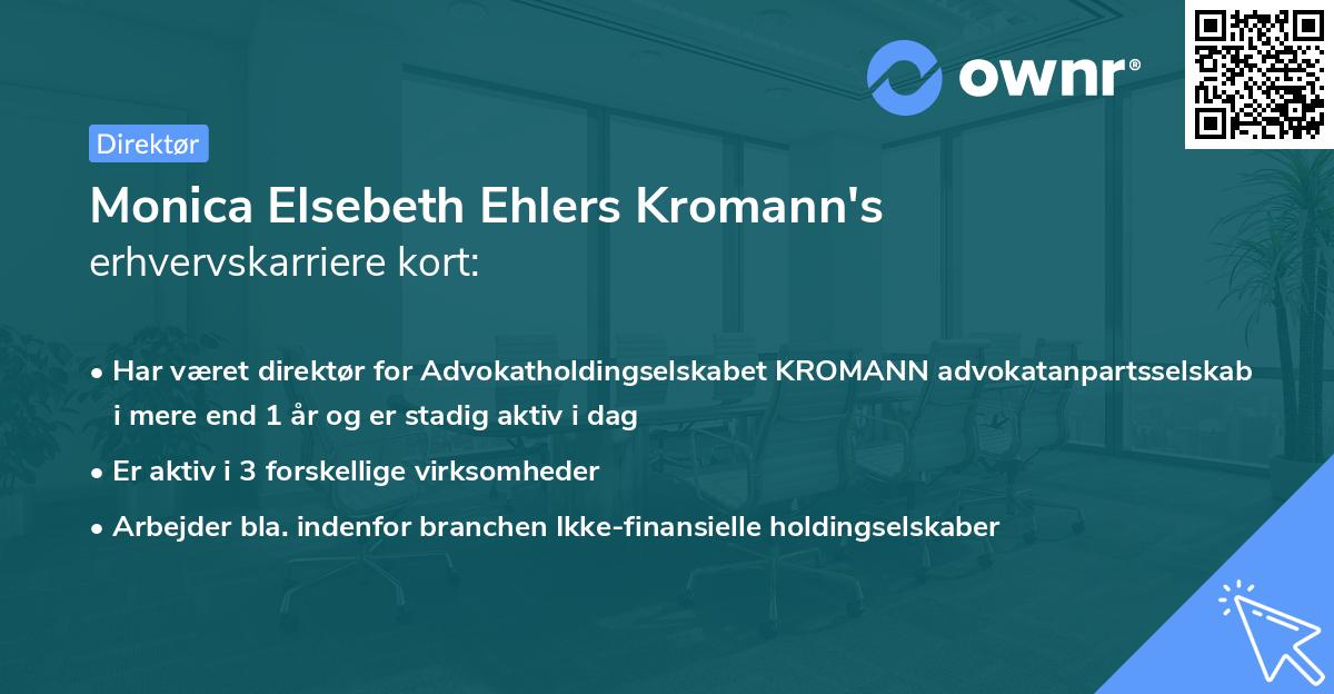 Monica Elsebeth Ehlers Kromann's erhvervskarriere kort