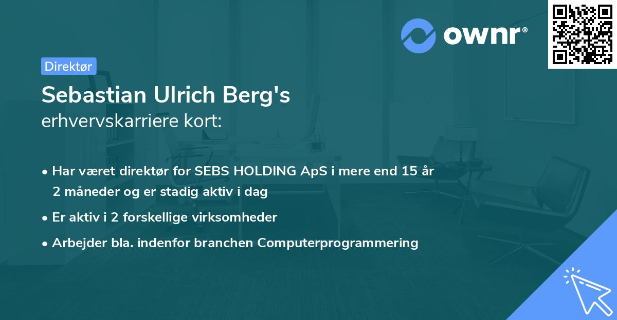 Sebastian Ulrich Berg's erhvervskarriere kort
