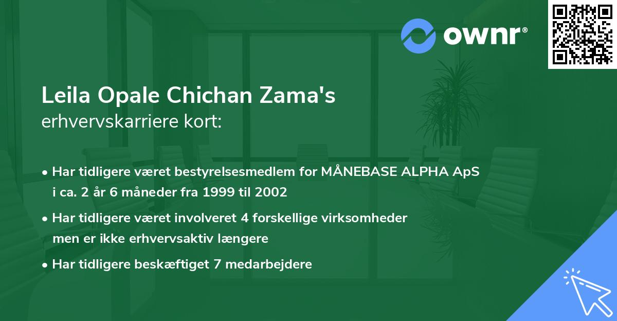 Leila Opale Chichan Zama's erhvervskarriere kort