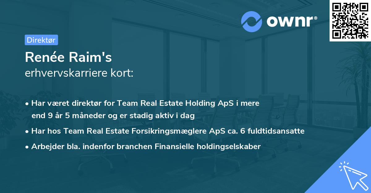 Renée Raim's erhvervskarriere kort