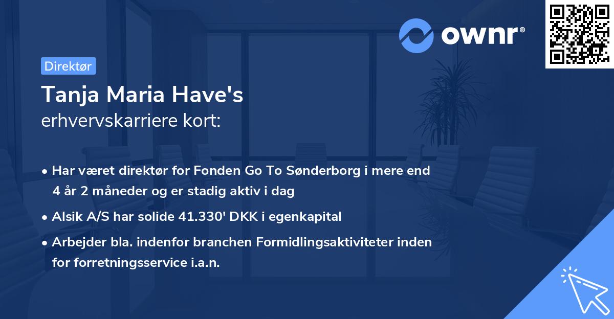 Tanja Maria Have's erhvervskarriere kort
