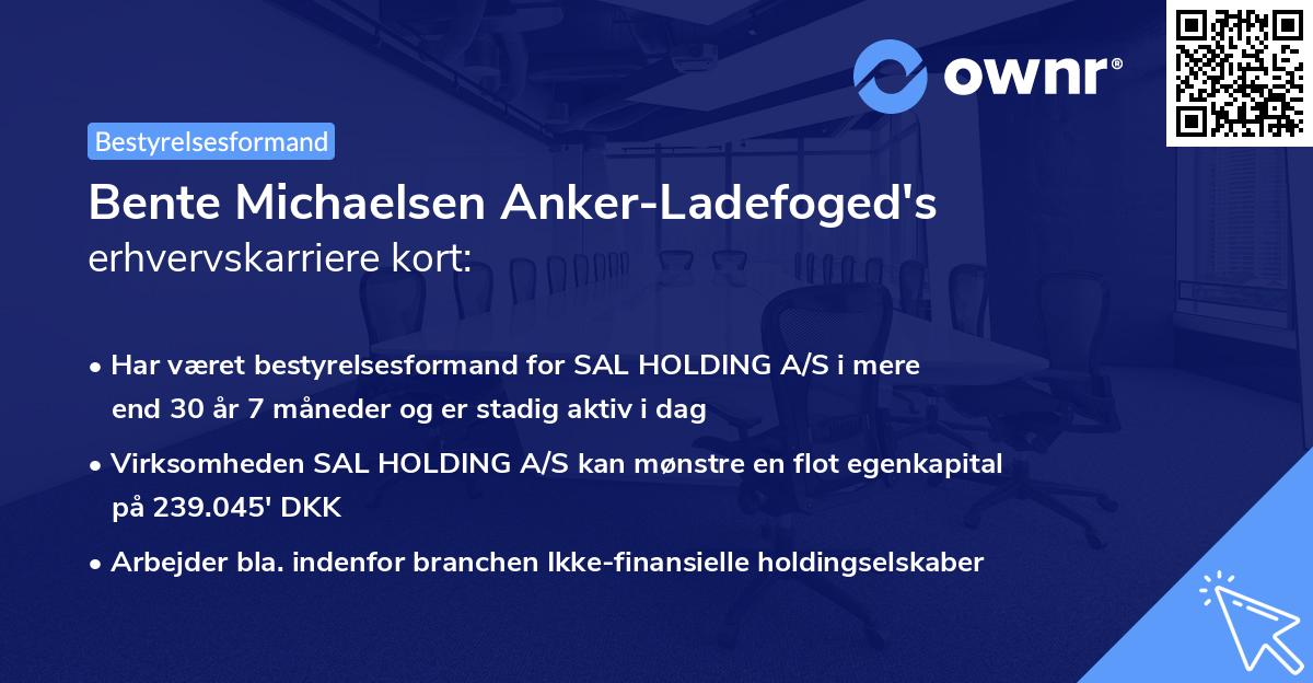 Bente Michaelsen Anker-Ladefoged's erhvervskarriere kort