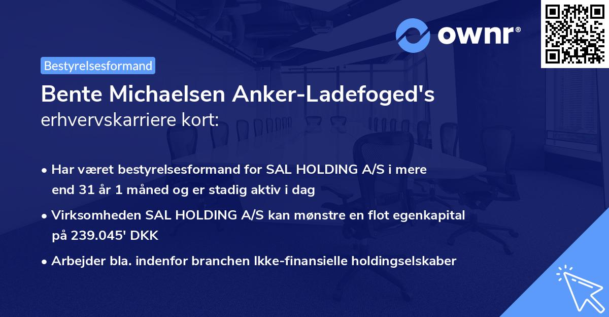 Bente Michaelsen Anker-Ladefoged's erhvervskarriere kort