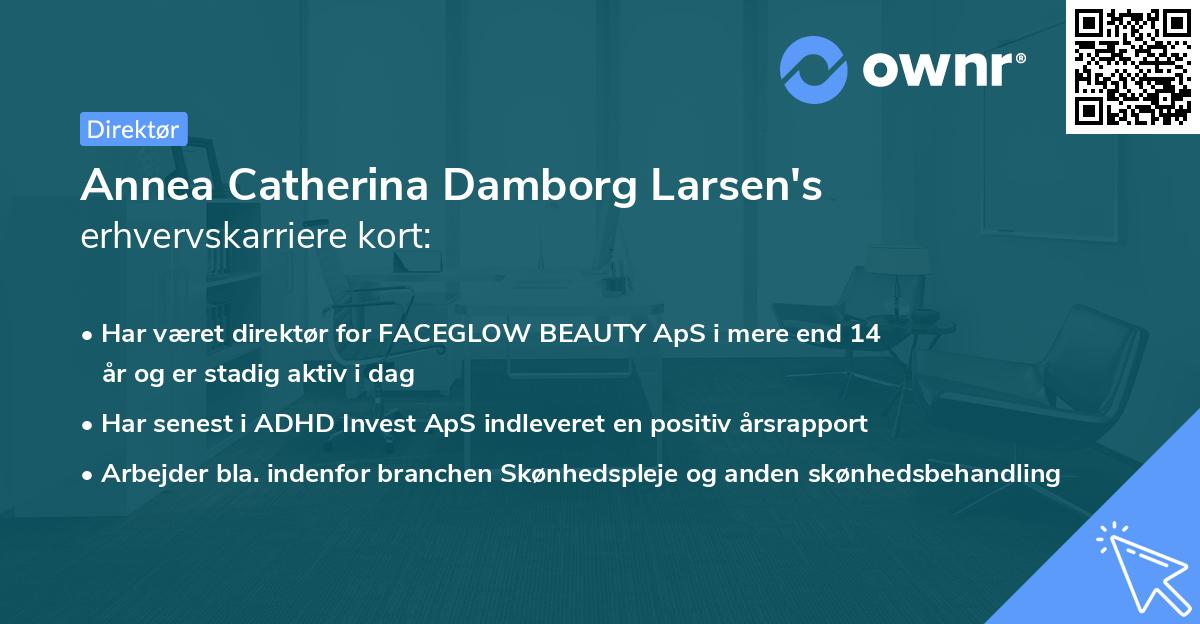 Annea Catherina Damborg Larsen's erhvervskarriere kort