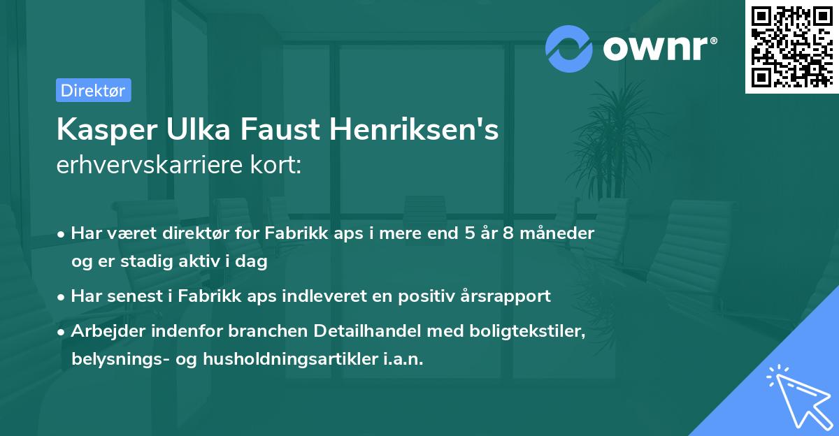 Kasper Ulka Faust Henriksen's erhvervskarriere kort