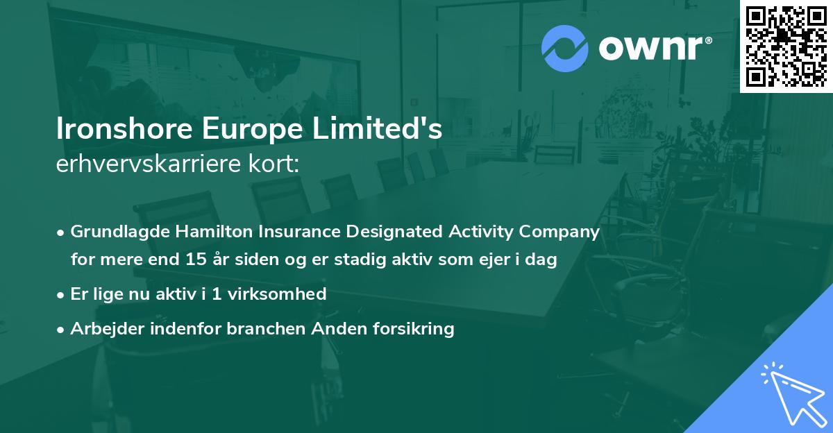 Ironshore Europe Limited's erhvervskarriere kort