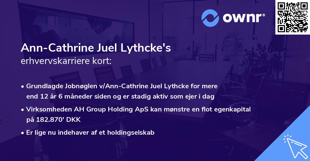 Ann-Cathrine Juel Lythcke's erhvervskarriere kort