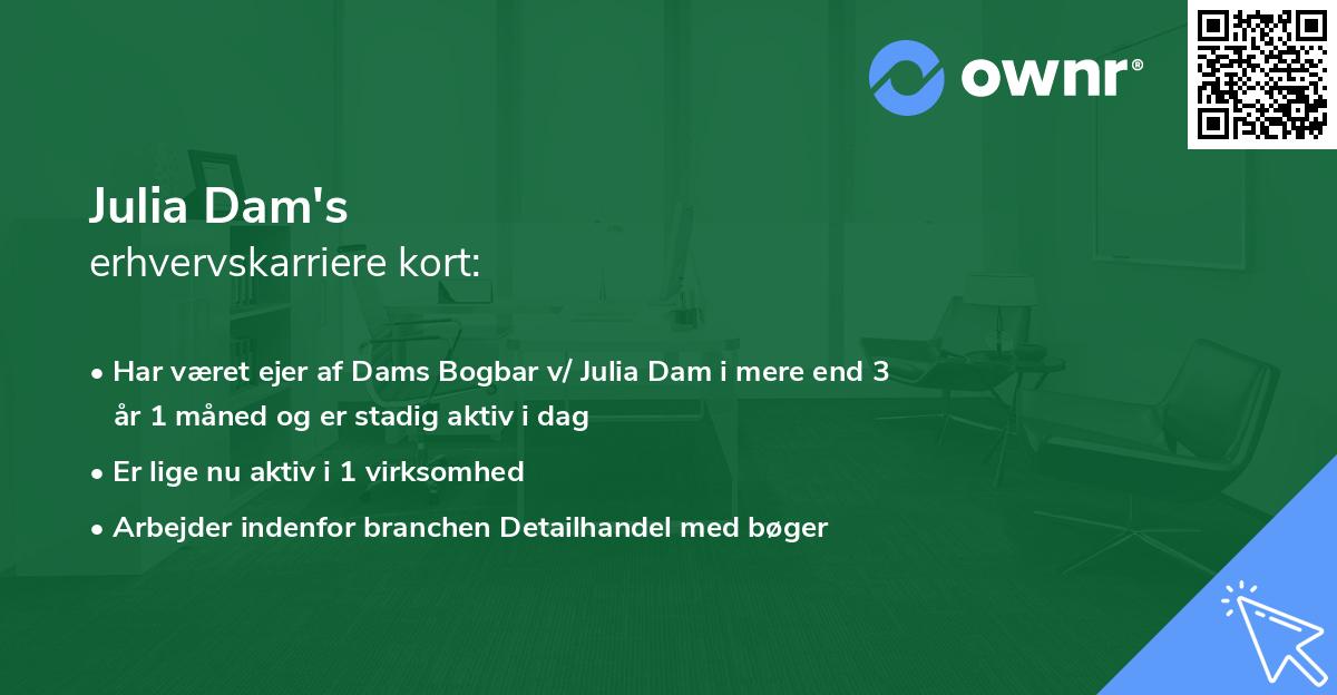 Julia Dam's erhvervskarriere kort