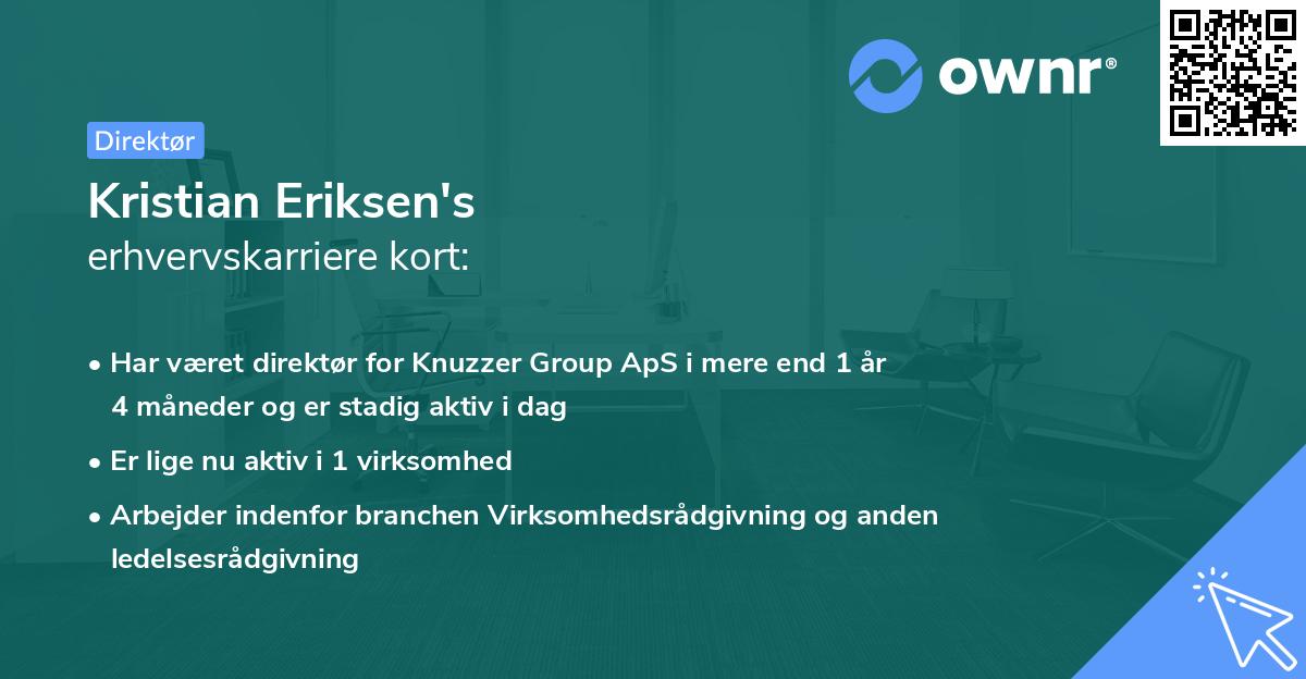 Kristian Eriksen's erhvervskarriere kort