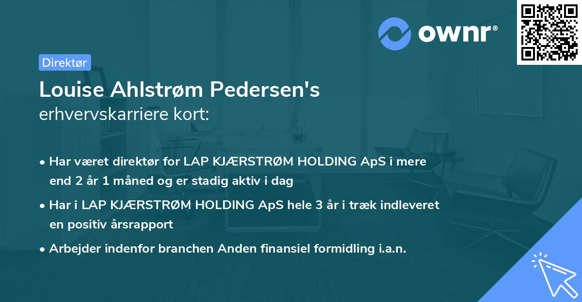 Louise Ahlstrøm Pedersen's erhvervskarriere kort
