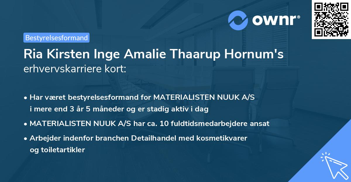 Ria Kirsten Inge Amalie Thaarup Hornum's erhvervskarriere kort