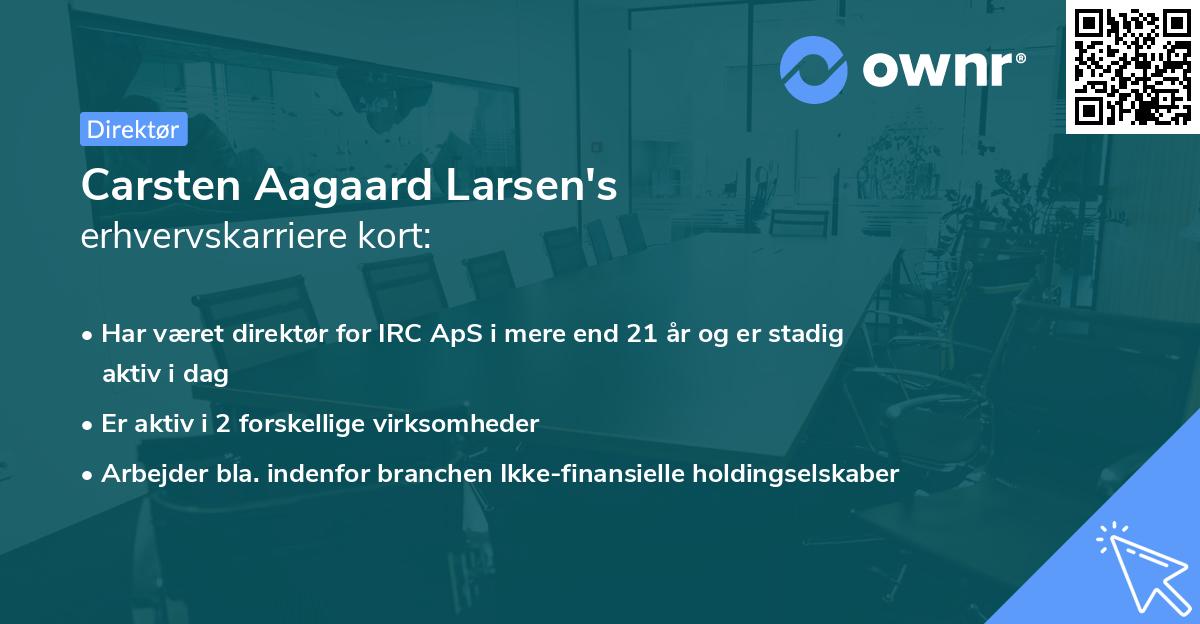Carsten Aagaard Larsen's erhvervskarriere kort