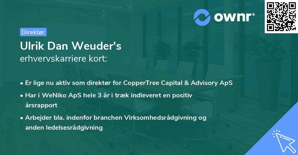 Ulrik Dan Weuder's erhvervskarriere kort