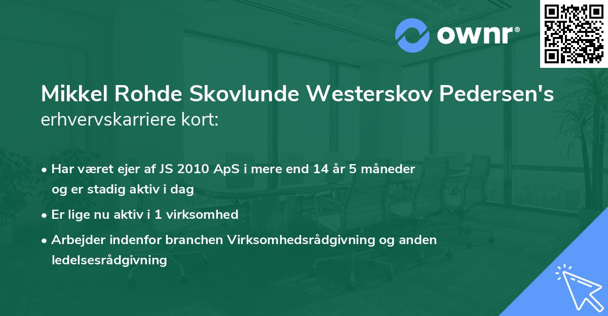 Mikkel Rohde Skovlunde Westerskov Pedersen's erhvervskarriere kort