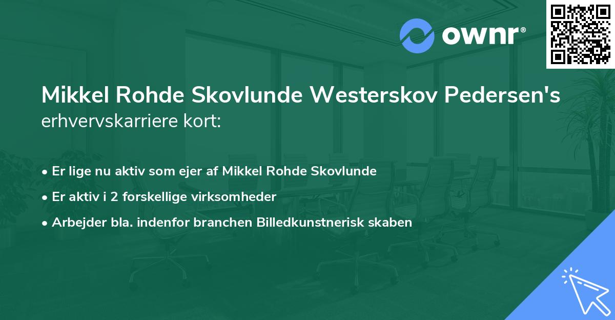 Mikkel Rohde Skovlunde Westerskov Pedersen's erhvervskarriere kort