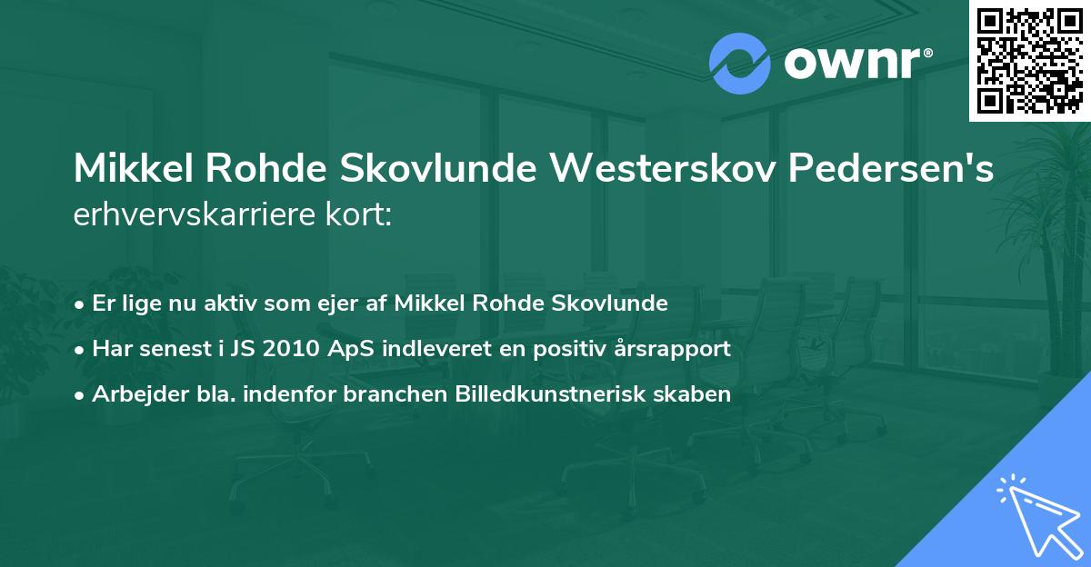 Mikkel Rohde Skovlunde Westerskov Pedersen's erhvervskarriere kort
