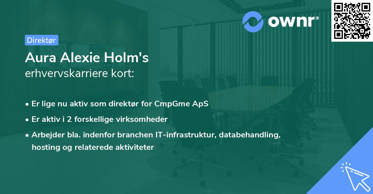 Aura Alexie Holm's erhvervskarriere kort
