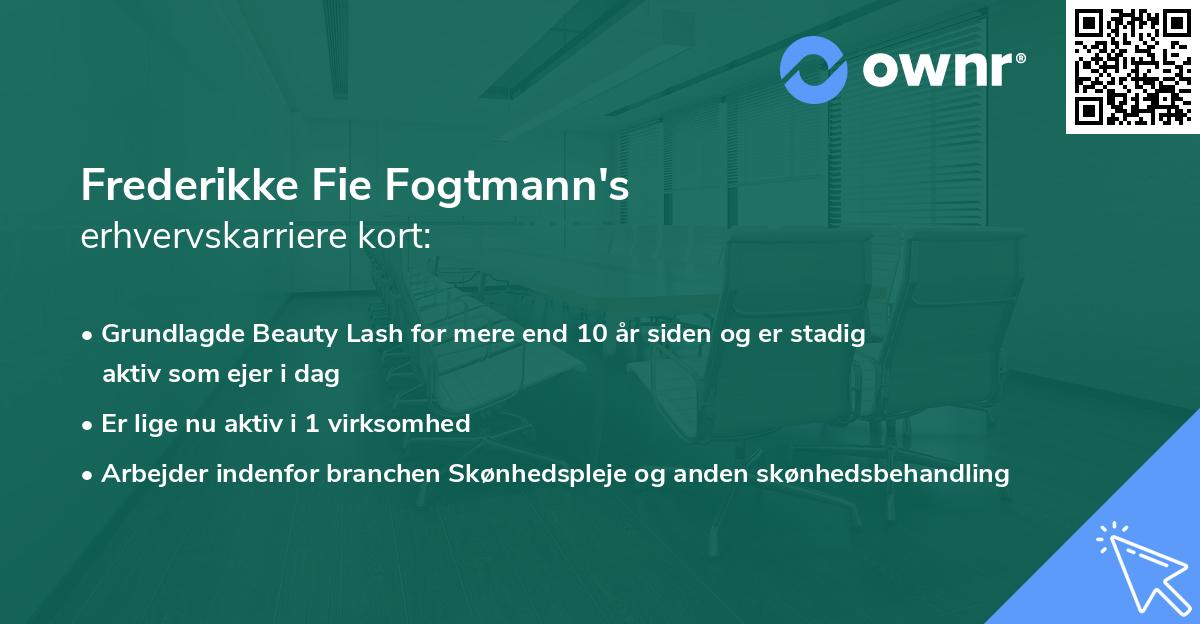 Frederikke Fie Fogtmann's erhvervskarriere kort