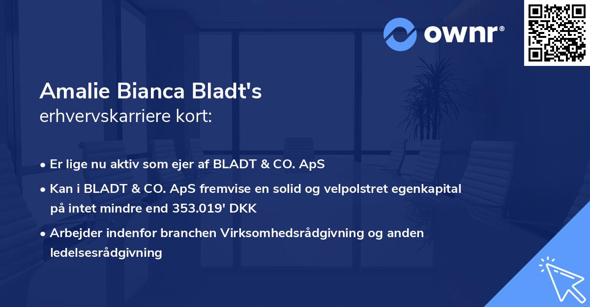 Amalie Bianca Bladt's erhvervskarriere kort
