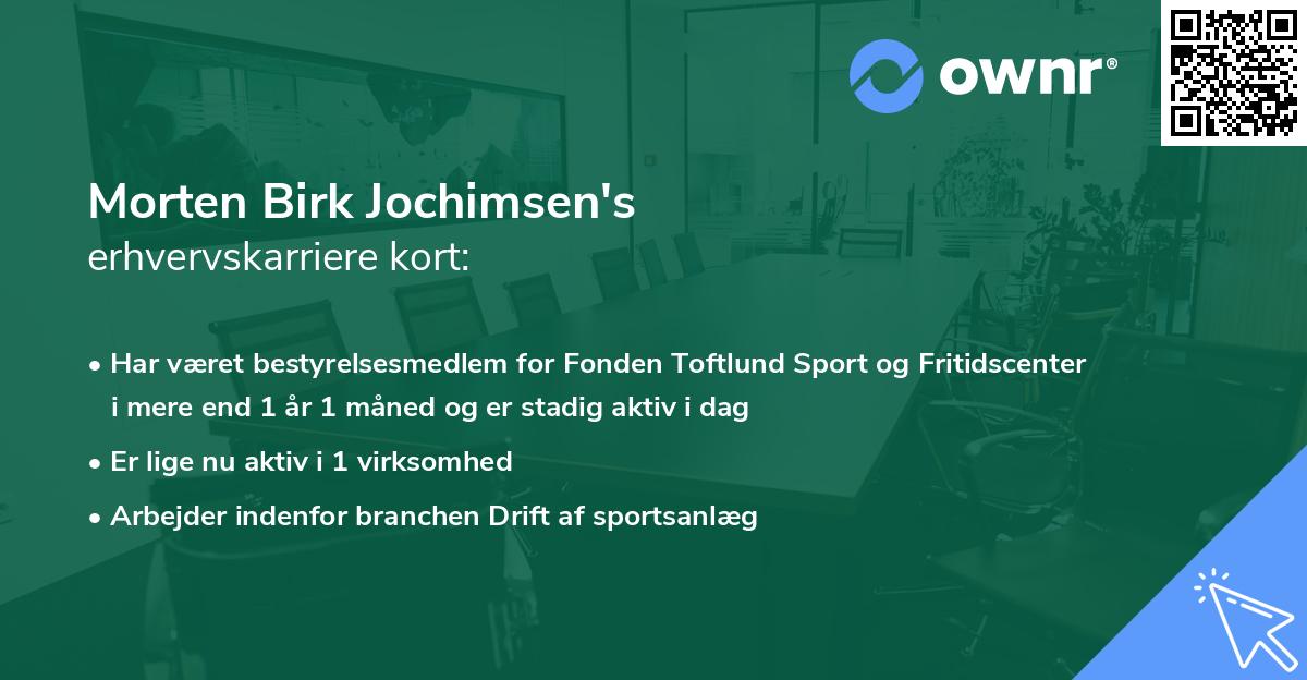 Morten Birk Jochimsen's erhvervskarriere kort