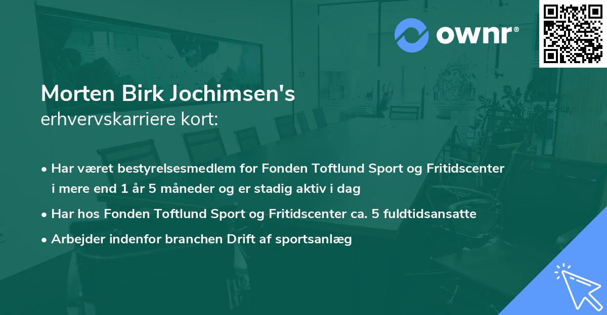 Morten Birk Jochimsen's erhvervskarriere kort