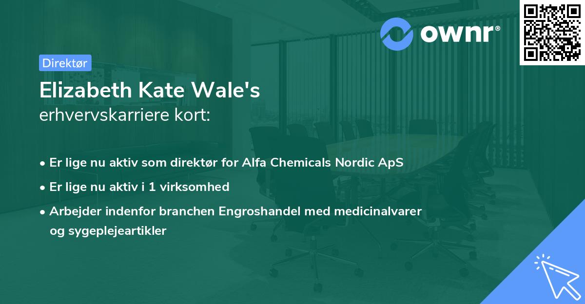 Elizabeth Kate Wale's erhvervskarriere kort