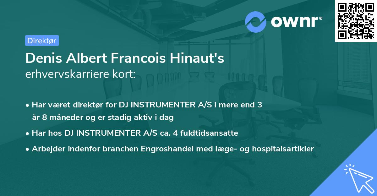 Denis Albert Francois Hinaut's erhvervskarriere kort