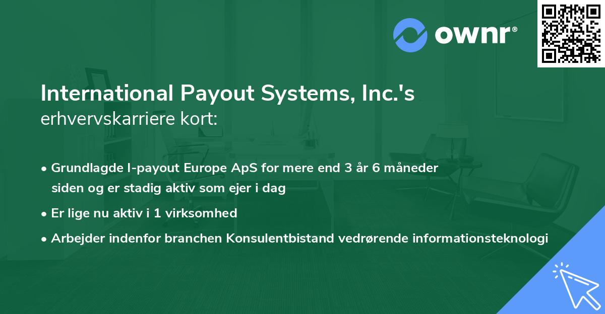 International Payout Systems, Inc.'s erhvervskarriere kort