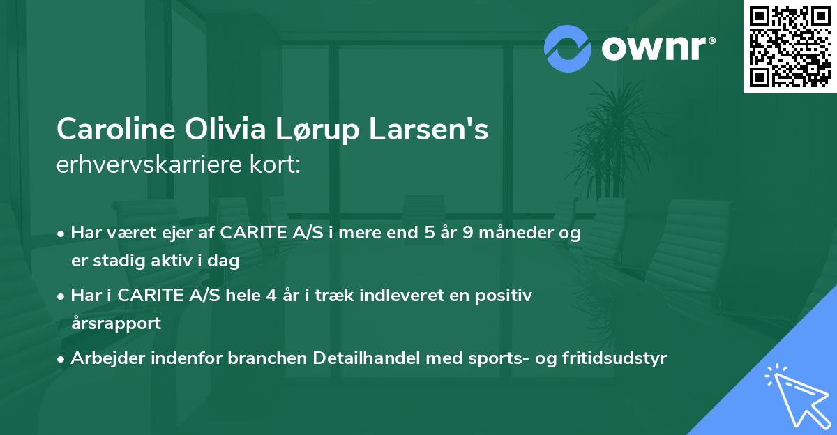 Caroline Olivia Lørup Larsen's erhvervskarriere kort