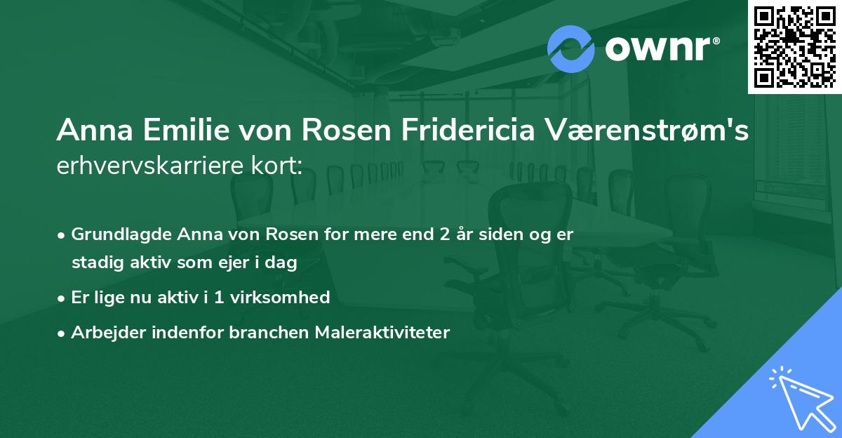 Anna Emilie von Rosen Fridericia Værenstrøm's erhvervskarriere kort