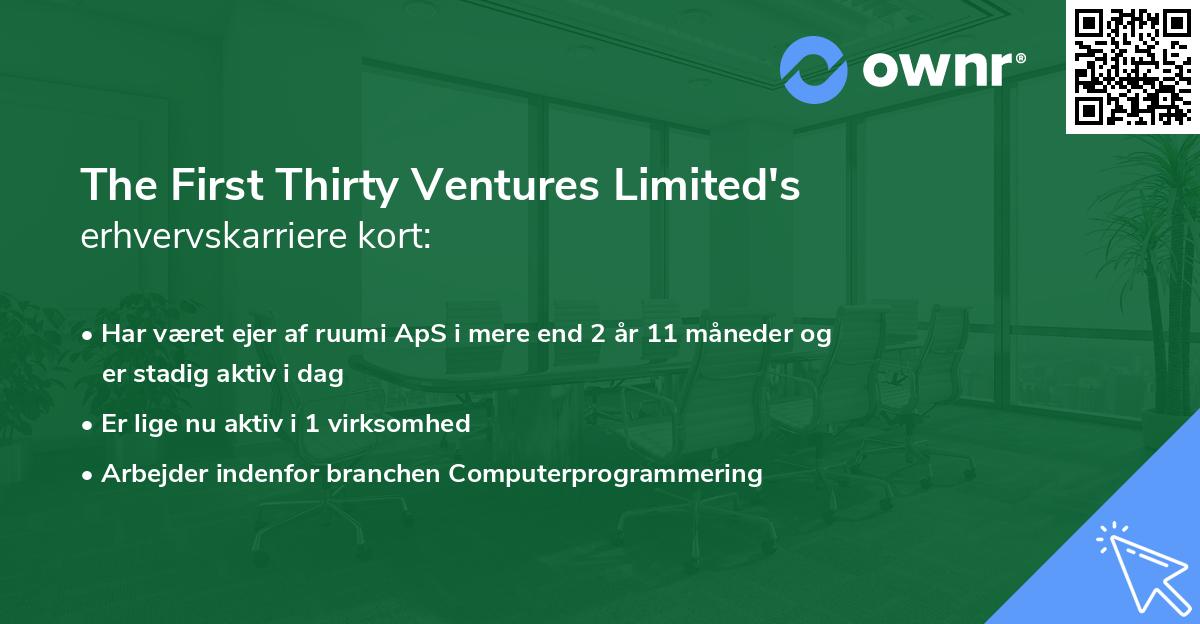 The First Thirty Ventures Limited's erhvervskarriere kort