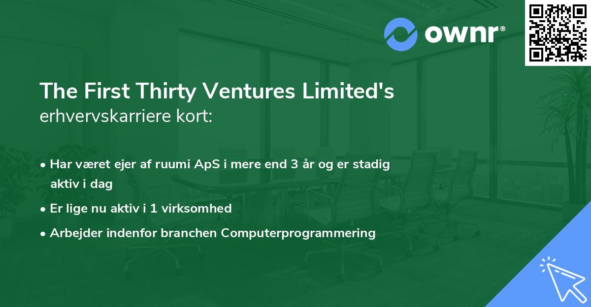 The First Thirty Ventures Limited's erhvervskarriere kort