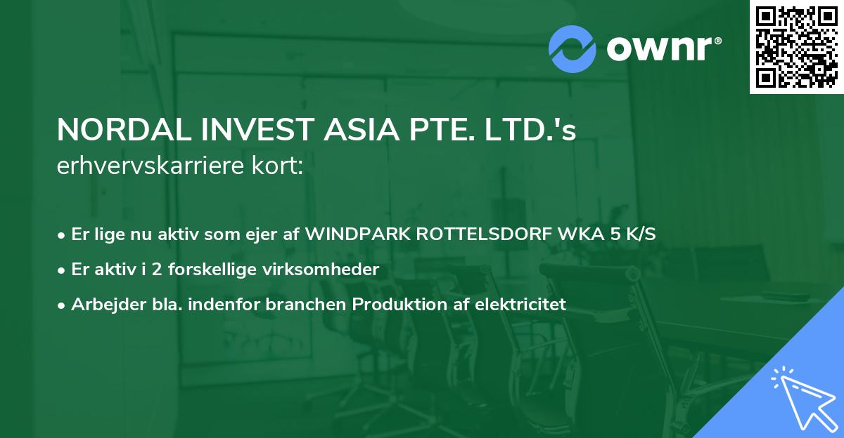 NORDAL INVEST ASIA PTE. LTD.'s erhvervskarriere kort