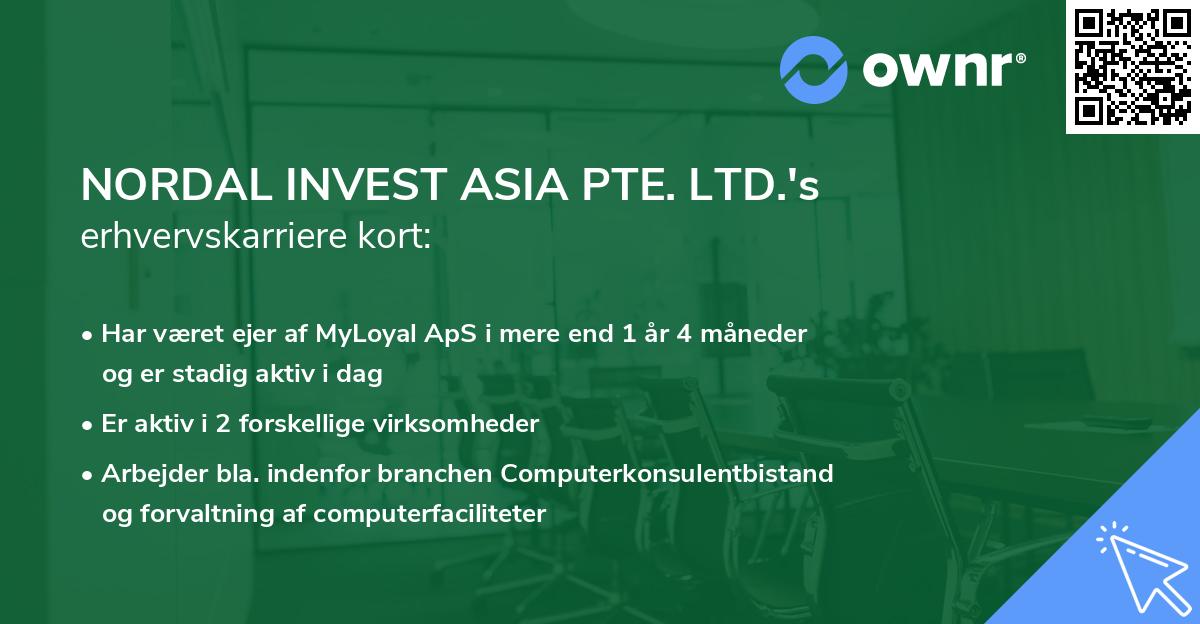 NORDAL INVEST ASIA PTE. LTD.'s erhvervskarriere kort